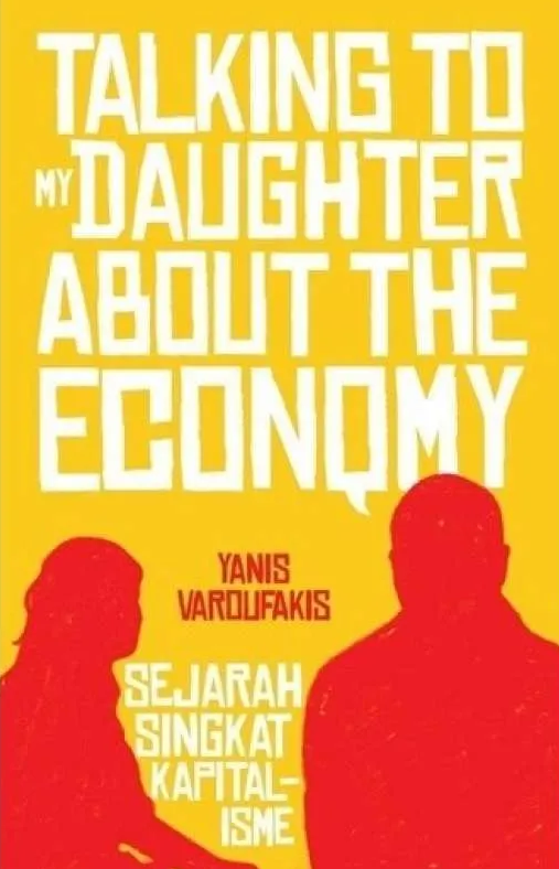 Talking to my daughter about the economy : sejarah singkat kapitalisme